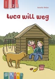 Cover von Luca will weg - Lesestufe 2