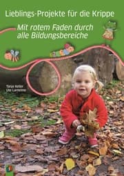 Cover von Lieblings-Projekte für die Krippe - Mit rotem Faden durch alle Bildungsbereiche