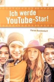Cover von Ich werde YouTube-Star!