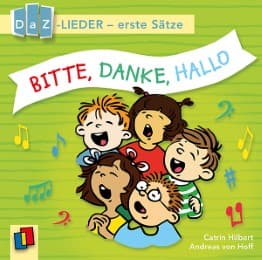 Cover von Bitte, danke, hallo! DaZ-Lieder - erste Sätze