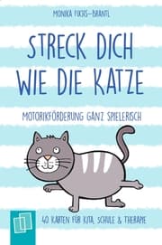 Cover von Streck dich wie die Katze - Motorikförderung ganz spielerisch