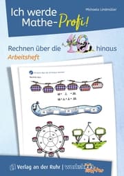 Cover von Ich werde Mathe-Profi! Rechnen über die 10 hinaus - Arbeitsheft