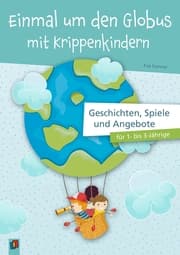 Cover von Einmal um den Globus mit Krippenkindern