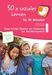 Cover von 30 x soziales Lernen für 45 Minuten 2 - Klasse 3/4