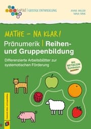 Cover von Mathe - na klar! Pränumerik: Reihen- und Gruppenbildung