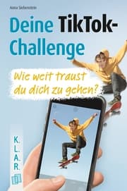 Cover von Deine TikTok-Challenge - Wie weit traust du dich zu gehen?