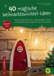 Cover von 40 magische Weihnachtswichtel-Ideen, Klasse 3/4