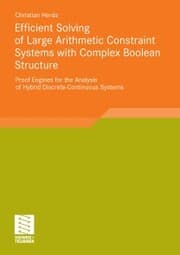 Cover von Efficient Solving of Large Arithmetic Constraint Systems with Complex Boolean Structure