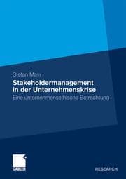 Cover von Stakeholdermanagement in der Unternehmenskrise - eine unternehmensethische Betrachtung