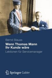 Cover von Wenn Thomas Mann Ihr Kunde wäre
