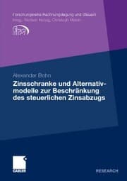 Cover von Zinsschranke und Alternativmodelle zur Beschränkung des steuerlichen Zinsabzugs