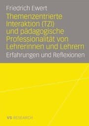 Cover von Themenzentrierte Interaktion (TZI) und pädagogische Professionalität von Lehrerinnen und Lehrern