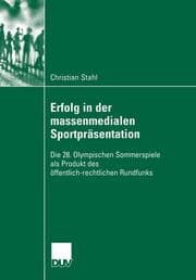 Cover von Erfolg in der massenmedialen Sportpräsentation