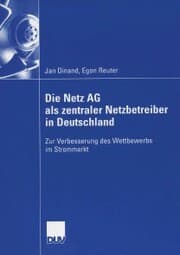 Cover von Die Netz AG als zentraler Netzbetreiber in Deutschland