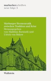 Cover von Marburger Hermeneutik zwischen Tradition und Krise