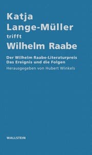 Cover von Katja Lange-Müller trifft Wilhelm Raabe