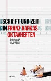 Cover von Schrift und Zeit in Franz Kafkas Oktavheften