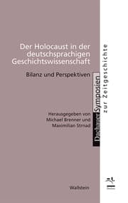 Cover von Der Holocaust in der deutschsprachigen Geschichtswissenschaft