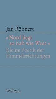 Cover von 'Nord liegt so nah wie West'