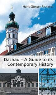 Cover von Dachau - A Guide to its Contemporary History