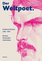 Cover von Der Weltpoet - Friedrich Rückert 1788-1866