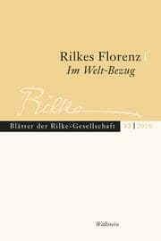 Cover von Rilkes Florenz / Rilke im Welt-Bezug