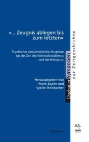 Cover von »... Zeugnis ablegen bis zum letzten«