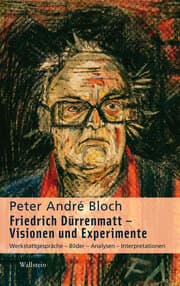 Cover von Friedrich Dürrenmatt - Visionen und Experimente