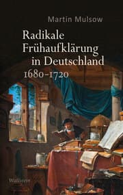 Cover von Radikale Frühaufklärung in Deutschland 1680-1720