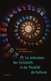 Cover von Zur Ambivalenz des Fortschritts in der Pluralität der Kulturen