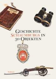 Cover von Geschichte Schaumburgs in 30 Objekten