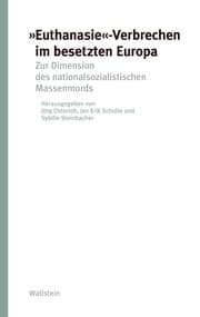 Cover von 'Euthanasie'-Verbrechen im besetzten Europa