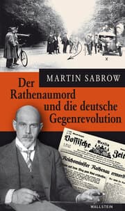 Cover von Der Rathenaumord und die deutsche Gegenrevolution