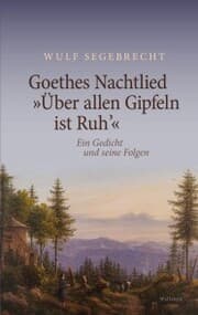 Cover von Goethes Nachtlied »Über allen Gipfeln ist Ruh'«