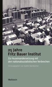 Cover von 25 Jahre Fritz Bauer Institut