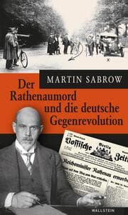 Cover von Der Rathenaumord und die deutsche Gegenrevolution