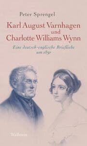Cover von Karl August Varnhagen und Charlotte Williams Wynn