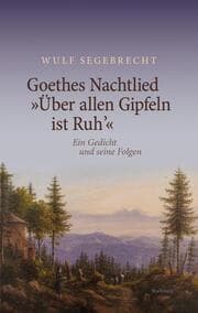 Cover von Goethes Nachtlied 'Über allen Gipfeln ist Ruh'