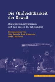 Cover von Die (Un)Sichtbarkeit der Gewalt
