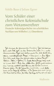 Cover von Vom Schüler einer christlichen Kolonialschule zum Wotansverehrer