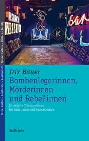 Cover von Bombenlegerinnen, Mörderinnen und Rebellinnen