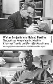 Cover von Walter Benjamin und Roland Barthes