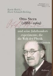 Cover von Otto Stern (1888-1969) und seine Jahrhundertexperimente, die die Welt der Physik revolutionierten