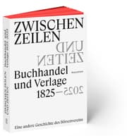 Cover von Zwischen Zeilen und Zeiten. Buchhandel und Verlage 1825-2025