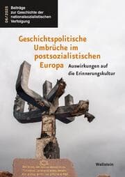 Cover von Geschichtspolitische Umbrüche im postsozialistischen Europa