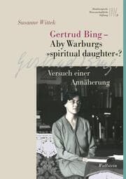 Cover von Gertrud Bing - Aby Warburgs 'spiritual daughter'?