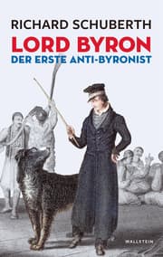 Cover von Lord Byron, der erste Anti-Byronist