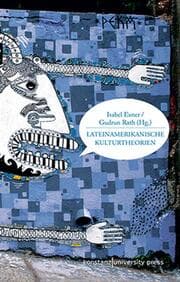 Cover von Lateinamerikanische Kulturtheorien