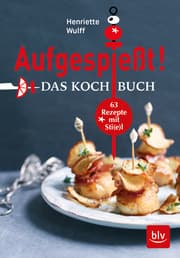 Cover von Aufgespießt! Das Kochbuch