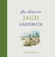 Cover von Das illustrierte Jagdgästebuch